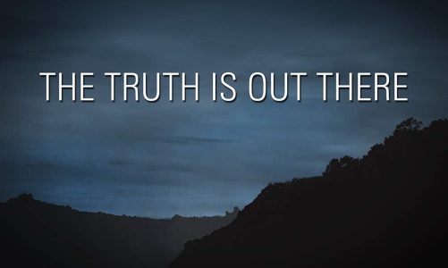The truth is out there